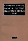 Kapitalizam i književnost: Fragmenti jedne (ne)obične povesti Kapitalizam i književnost: Fragmenti jedne (ne)obične povesti
