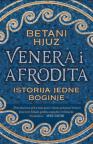 Venera i Afrodita: Istorija jedne boginje