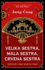 Velika sestra, Mala sestra, Crvena sestra
