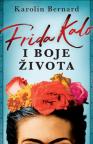 Frida Kalo i boje života Frida Kalo i boje života