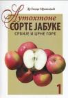 Autohtone sorte jabuka Srbije i Crne Gore I-II Autohtone sorte jabuka Srbije i Crne Gore I-II