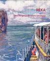 Reka: Jedna drugačija dunavska antologija Reka: Jedna drugačija dunavska antologija