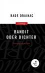 Bandit oder dichter Bandit oder dichter