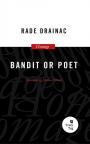 Bandit or poet Bandit or poet