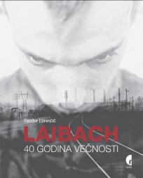 Laibach: 40 godina večnosti