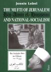 The Mufti of Jerusalem Haj-Amin el-Husseini and National-socialism