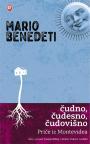 Čudno, čudesno, čudovišno: Priče iz Montevidea Čudno, čudesno, čudovišno: Priče iz Montevidea