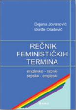 Rečnik feminističkih termina: englesko-srpski / srpsko-engleski