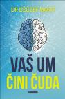 Vaš um čini čuda Vaš um čini čuda