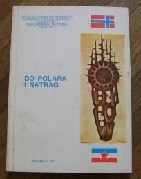 Do polara i natrag 	