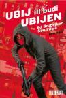 Ubij ili budi ubijen 1 Ubij ili budi ubijen 1