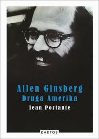 Allen Ginsberg: Druga Amerika