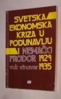 SVETSKA EKONOMSKA KRIZA U PODUNAVLJA I NEMAČKI PRODOR 1929-1935