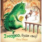 Zmajko, budi svoj! Zmajko, budi svoj!