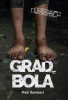 Grad bola