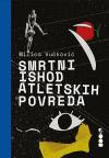 Smrtni ishod atletskih povreda Smrtni ishod atletskih povreda