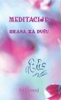 Meditacije: Hrana za dušu Meditacije: Hrana za dušu
