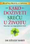 Kako doživeti sreću u životu Kako doživeti sreću u životu