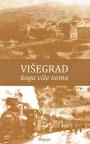 Višegrad koga više nema Višegrad koga više nema