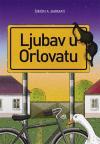 Ljubav u Orlovatu Ljubav u Orlovatu