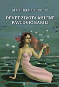 Devet života Milene Pavlović Barilli