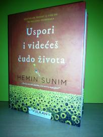 USPORI I VIDEĆEŠ ČUDO ŽIVOTA Hemin Sunim