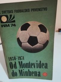 OD MONTEVIDEA DO MINHENA 1930-1974