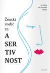 Ženski vodič za asertivnost Ženski vodič za asertivnost