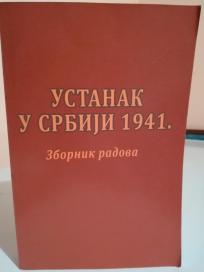 USTANAK U SRBIJI 1941 - zbornik radova