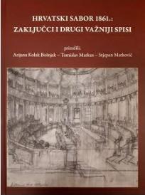 Hrvatski Sabor 1861.: Zaključci i drugi važniji spisi