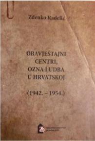 Obavještajni centri, OZNA i UDBA u Hrvatskoj (1942. – 1954.)
