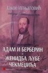 Adam i berberin i Ženidba Ljube Čekmedžića Adam i berberin i Ženidba Ljube Čekmedžića