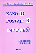 Kako D postaje R: Logopedski priručnik