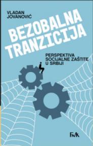 Bezobalna tranzicija: Perspektiva socijalne zaštite u Srbiji