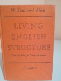 LIVING ENGLISH STRUCTURE - Practice Book for Foreign Students