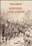 Bienvenu, cher Arsène