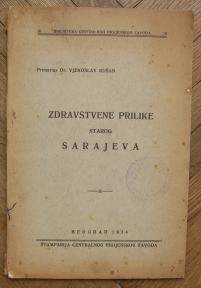 Zdravstvene prilike starog Sarajeva 	 