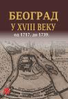 Beograd u XVIII veku: Od 1717. do 1739.