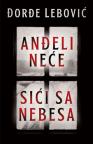 Anđeli neće sići sa nebesa Anđeli neće sići sa nebesa