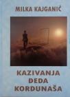 Kazivanja đeda Kordunaša Kazivanja đeda Kordunaša