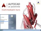 AutoCAD za početnike: Multimedijalni kurs