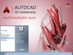 AutoCAD 3D modelovanje: Multimedijalni kurs