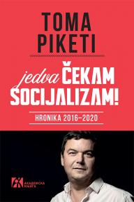 Jedva čekam socijalizam!: Hronika 2016-2020