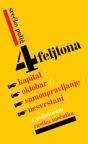 4 feljtona: Kapital, oktobar, samoupravljanje, nesvrstani