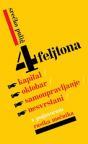 4 feljtona: Kapital, oktobar, samoupravljanje, nesvrstani 4 feljtona: Kapital, oktobar, samoupravljanje, nesvrstani