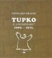 Tupko u ’’Večernjaku’’ 1969. - 1971. Tupko u ’’Večernjaku’’ 1969. - 1971.