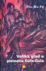 Velika glad u plemenu Gula-Gula Velika glad u plemenu Gula-Gula