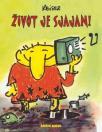 Život je sjajan! Život je sjajan!
