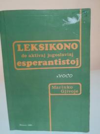 LEKSIKONO DE AKTIVAJ JUGOSLAVIAJ ESPERANTISTOJ