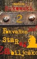 Zabilješke starog pokvarenjaka 2